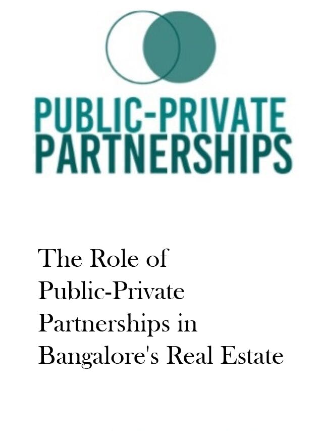 The Role of Public-Private Partnerships in Bangalore's Real Estate