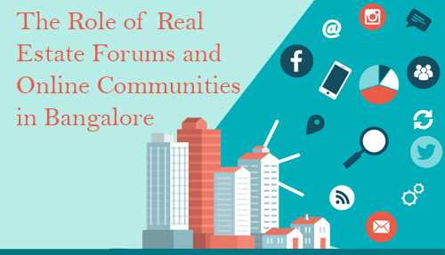 The Role of Real Estate Forums and Online Communities in Bangalore