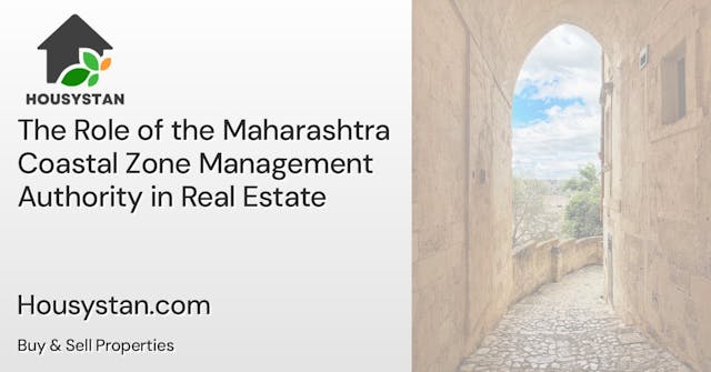 The Role of the Maharashtra Coastal Zone Management Authority in Real Estate