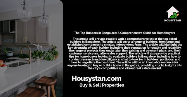 The Top Builders in Bangalore: A Comprehensive Guide for Homebuyers