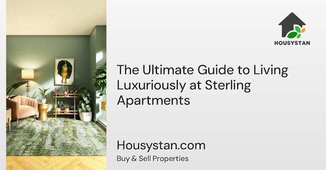 The Ultimate Guide to Living Luxuriously at Sterling Apartments
