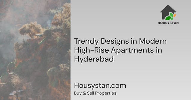 Image of Trendy Designs in Modern High-Rise Apartments in Hyderabad