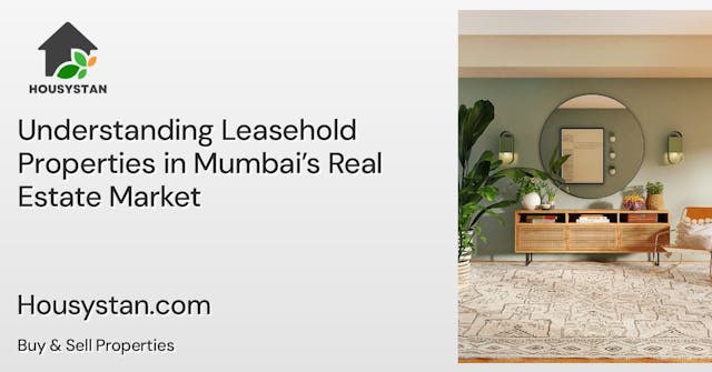 Image of Understanding Leasehold Properties in Mumbai’s Real Estate Market