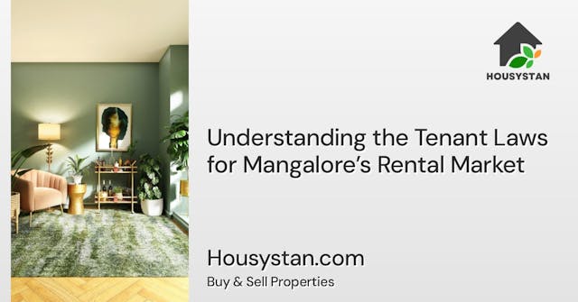 Understanding the Tenant Laws for Mangalore’s Rental Market