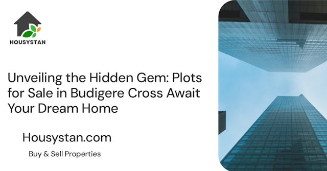 Unveiling the Hidden Gem: Plots for Sale in Budigere Cross Await Your Dream Home