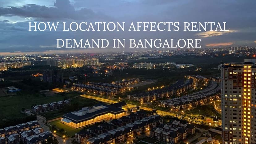 How Location Affects Rental Demand in Bangalore