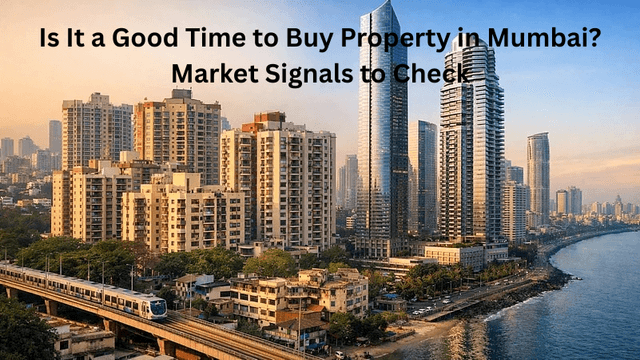 Image of Is It a Good Time to Buy Property in Mumbai? Market Signals to Check
