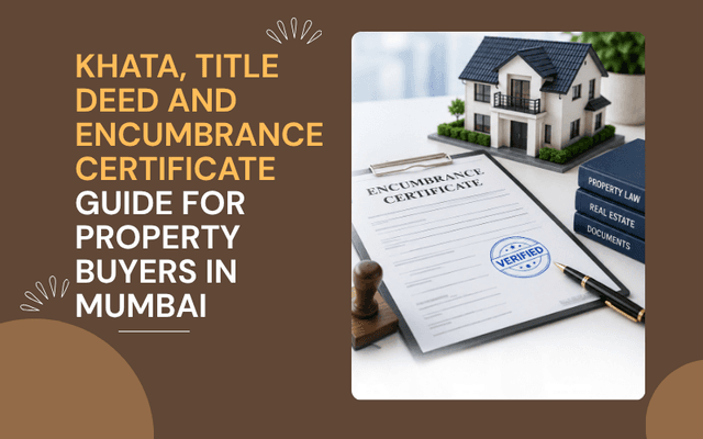 Image of Khata, Title Deed and Encumbrance Certificate Guide for Property Buyers in Mumbai