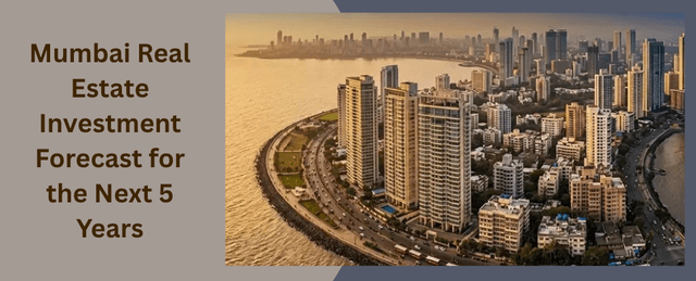 Image of Mumbai Real Estate Investment Forecast for the Next 5 Years