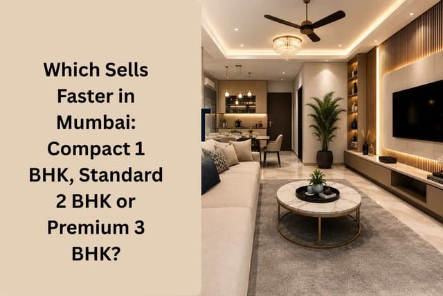 Image of Which Sells Faster in Mumbai: Compact 1 BHK, Standard 2 BHK or Premium 3 BHK?