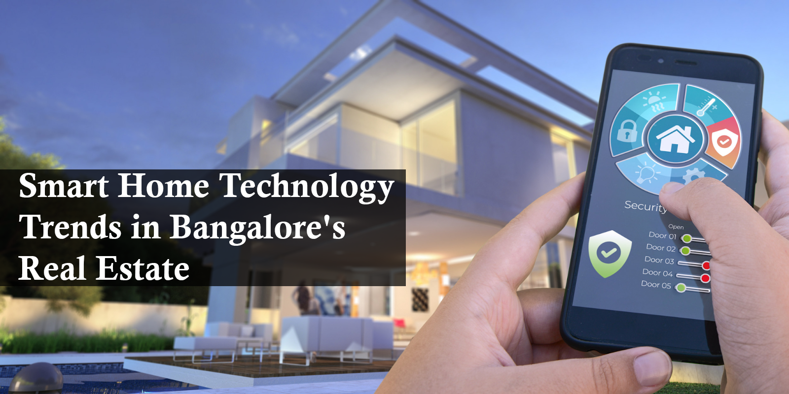  Smart Home Technology Trends in Bangalore's Real Estate