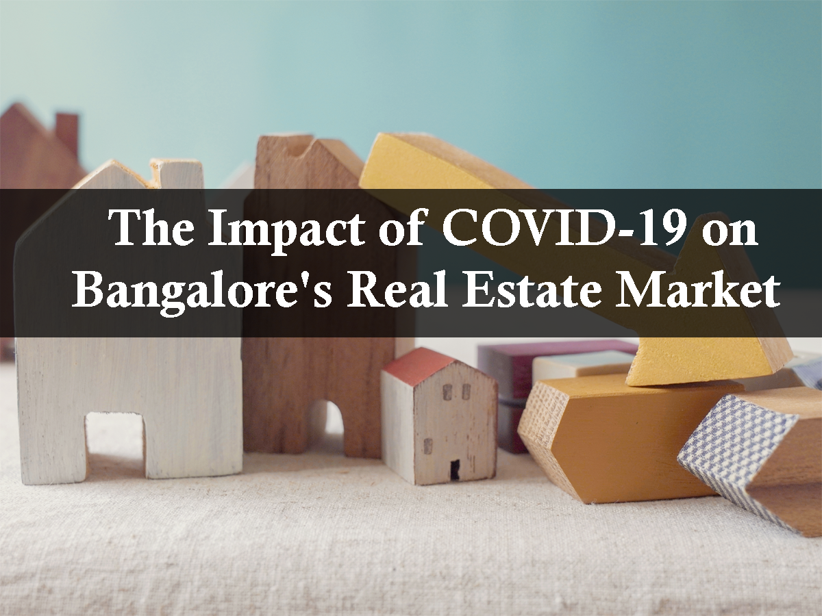  The Impact of COVID-19 on Bangalore's Real Estate Market