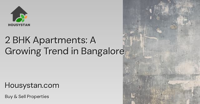 2 BHK Apartments: A Growing Trend in Bangalore