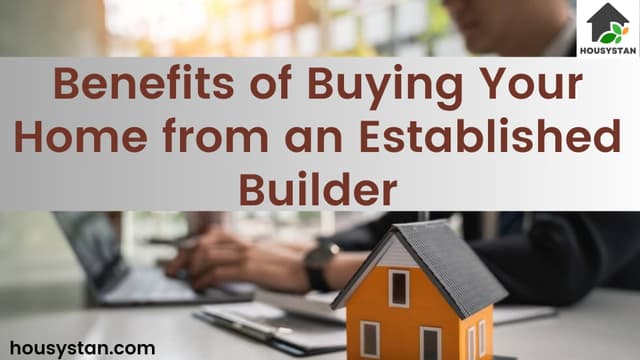 Benefits of Buying Your Home from an Established Builder