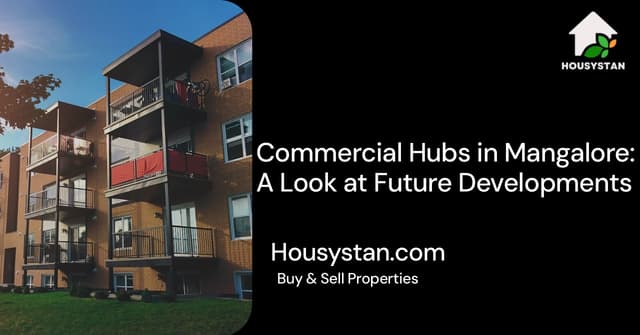 Commercial Hubs in Mangalore: A Look at Future Developments