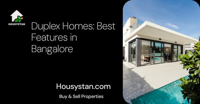 Duplex Homes: Best Features in Bangalore