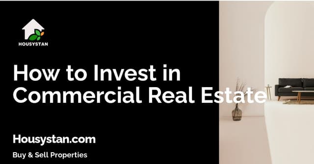 How to Invest in Commercial Real Estate