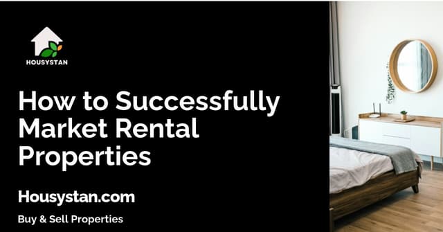 How to Successfully Market Rental Properties