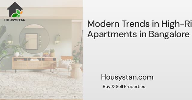 Modern Trends in High-Rise Apartments in Bangalore