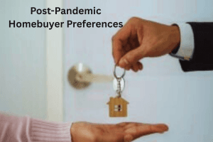 Post-Pandemic Homebuyer Preferences