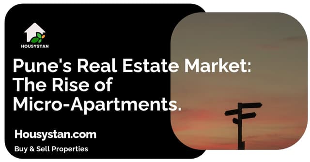 Pune's Real Estate Market: The Rise of Micro-Apartments