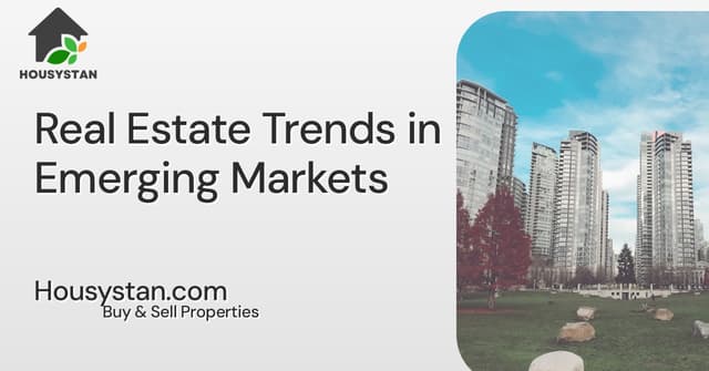 Real Estate Trends in Emerging Markets