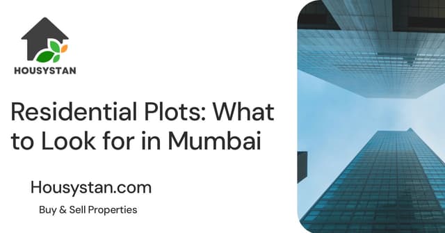 Residential Plots: What to Look for in Mumbai