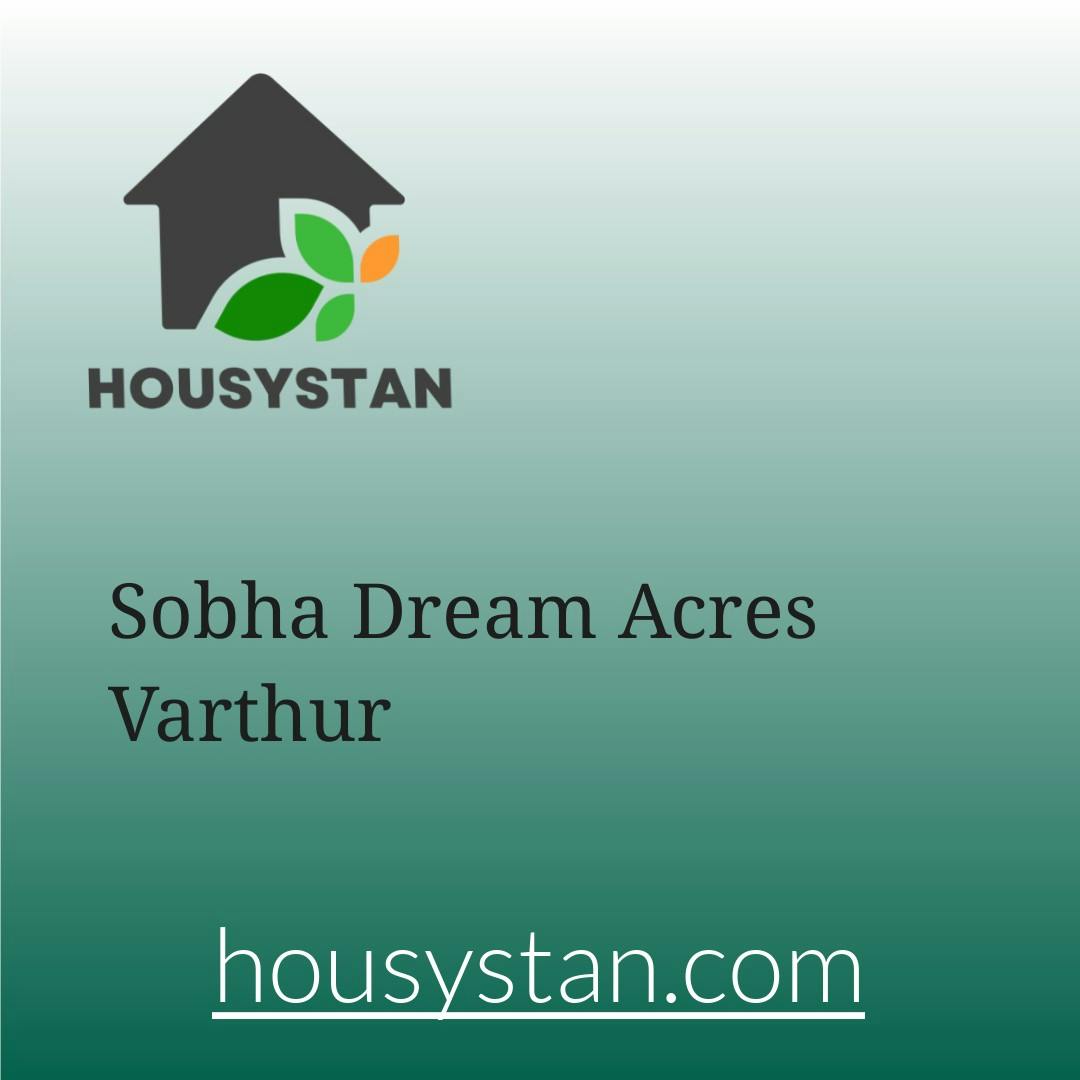 Sobha Dream Acres Varthur