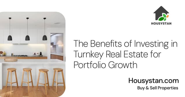 The Benefits of Investing in Turnkey Real Estate for Portfolio Growth