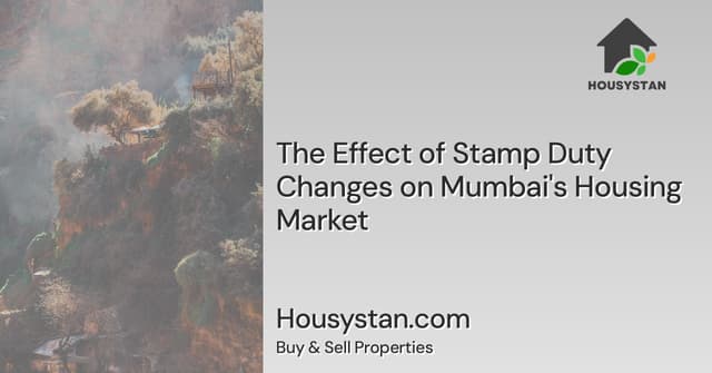 The Effect of Stamp Duty Changes on Mumbai's Housing Market