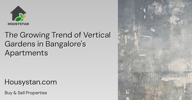The Growing Trend of Vertical Gardens in Bangalore's Apartments