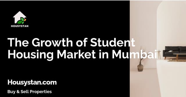 The Growth of Student Housing Market in Mumbai