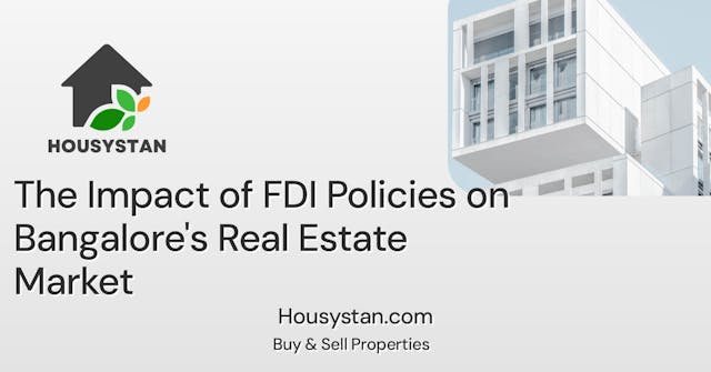 Image of The Impact of FDI Policies on Bangalore's Real Estate Market